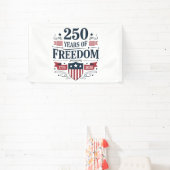 250 Years Of Freedom 1776 2026 250th 4th Of July Banner (InSitu)