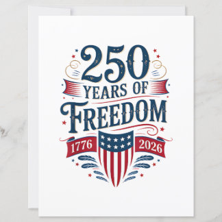 250 Years of Freedom 1776 2026 July 4th 250th Birt