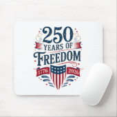 250 Years of Freedom 1776 2026 July 4th 250th Birt Mousepad (Mit Mouse)