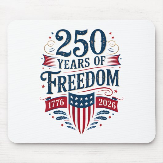 250 Years of Freedom 1776 2026 July 4th 250th Birt Mousepad (Vorne)
