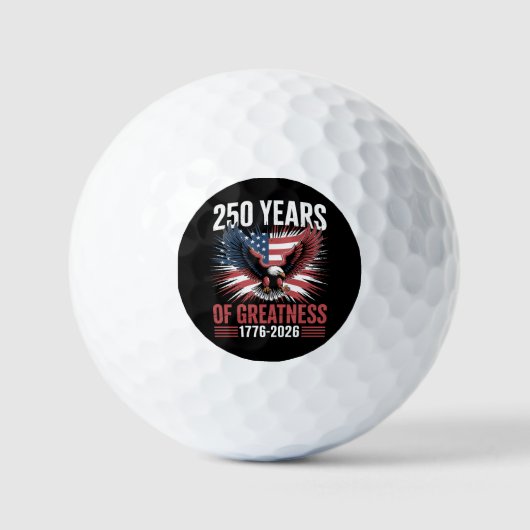 250 Years Of Greatness 1776 2026 250th Anniversary Golfball (Vorderseite)