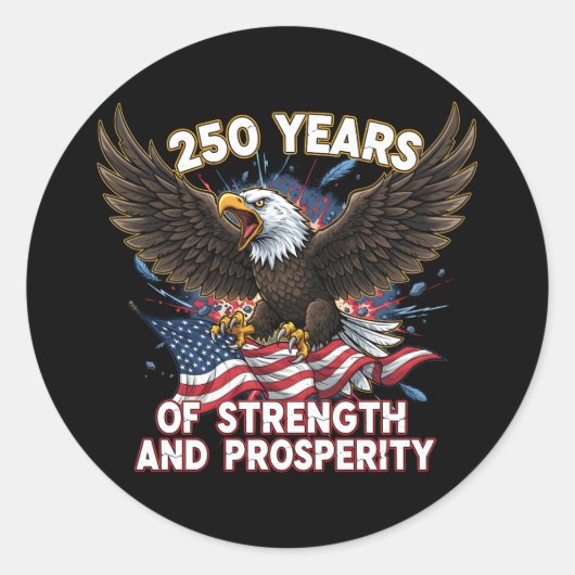 250 Years of Strength Eagle Patriotic Runder Aufkleber (Vorderseite)