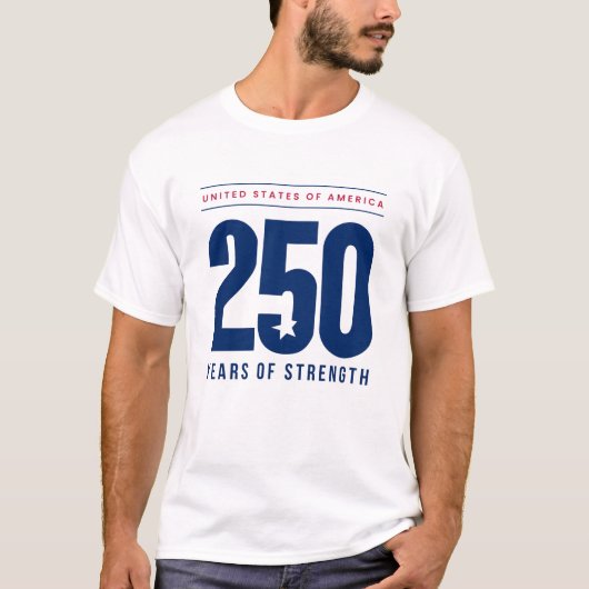 250 Years of Strength T-Shirt (Vorderseite)