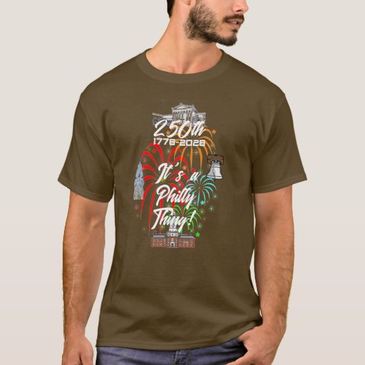 "250th It's a Philly Thing!" T-Shirt (Vorderseite)