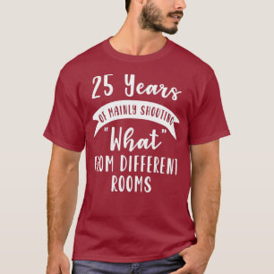 25. 25. Jubiläum der Hochzeit Geschenkschrei Ehef T-Shirt