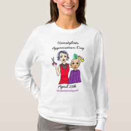 25. April ist Hairstylists Aufwertungstag T-Shir T-Shirt