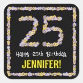 25. Geburtstag: Blumennummer, Individuelle Name, B Quadratischer Aufkleber (Vorderseite)