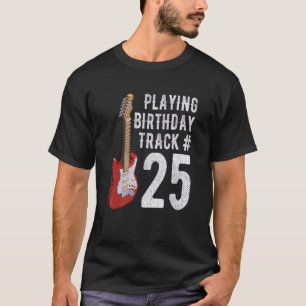 25. Geburtstag Gitarre Musik Geburtstag Gif T-Shirt