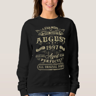25. Geburtstag Legends Geboren im August 1997 25 J Sweatshirt