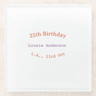 25. Geburtstag Name Datum Ort orange lila pastell Glasuntersetzer