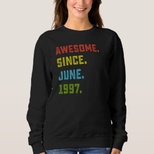 25. Geburtstag Phantastisch seit Juni 1997 25 Jahr Sweatshirt