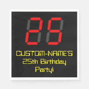 25. Geburtstag: Red Digital Clock Style "25" + Nam Serviette