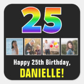 25. Geburtstag: Regenbogen "25"; benutzerdefiniert Quadratischer Aufkleber (Vorderseite)