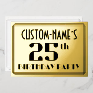 25. Geburtstagsfeier: Art Deco-Look „25“ und Name Folieneinladung