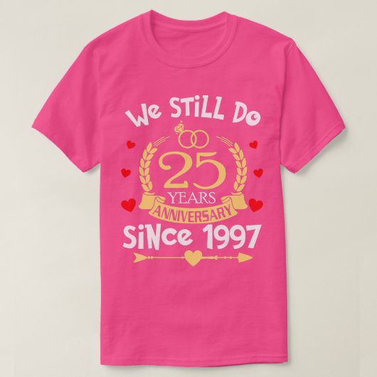 25. Hochzeitstag 25 Jahre T-Shirt (Design vorne)