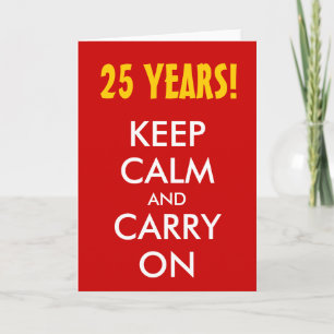 25. Hochzeitstag   Bleib ruhig und mach weiter Karte