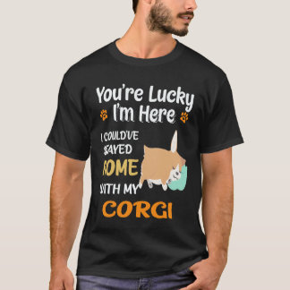 25 Ich hätte mit Corgi zu Hause bleiben können T-Shirt
