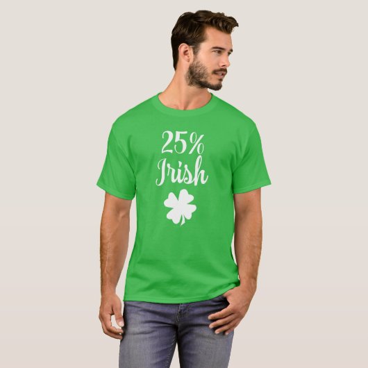 25 % Irish Funny St Patricks Day T-Shirt (Vorne ganz)