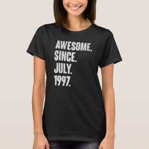 25 Jahre alt 25. Geburtstag Phantastisch seit Juli T-Shirt