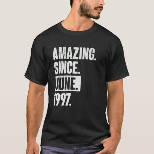 25 Jahre alt 25. Geburtstag Phantastisch seit Juni T-Shirt