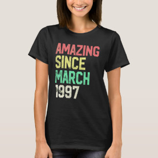 25 Jahre alt Erstaunlich seit März 1997 25. Gebur T-Shirt