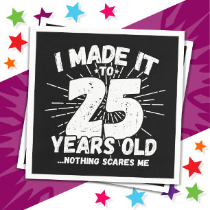 25 Jahre alt Sarcastic Meme Funny 25. Geburtstag Serviette