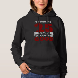 25 Jahre alter Tag sah ich gut aus 25. Geburtstag Hoodie