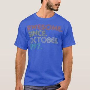 25 Jahre alter Witz Phantastisch seit Oktober 1997 T-Shirt