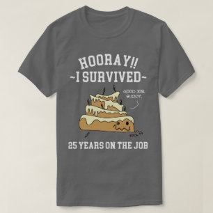 25 Jahre im Job 25. Dienstjubiläum T-Shirt