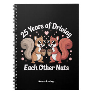25 Jahre, in denen man sich gegenseitig Nuts Funny Notizblock