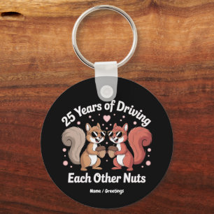 25 Jahre, in denen man sich gegenseitig Nuts Funny Schlüsselanhänger