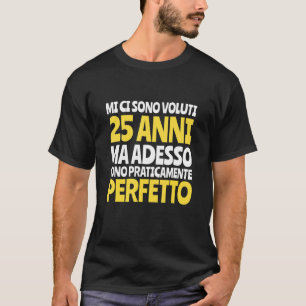 25 Jahre männlicher Geburtstagsmensch T-Shirt