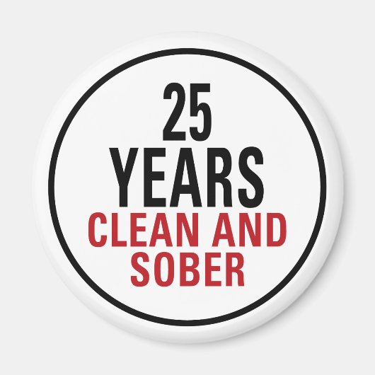25 Jahre sauber und nüchtern Magnet (Vorne)