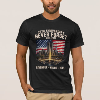 25. Jahrestag des 11. September Nie vergessen 2001 T-Shirt