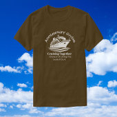 25. Jubiläum Cruise Brown Personalize T - Shirt