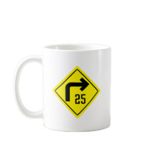 25 mph rechte Kurve Klassische Tasse