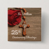 25. Ordination Jubiläum Rose und Rosary Button (Vorderseite)