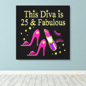 25 UND FABULOUS DAZZLING DIVA DESIGN LEINWANDDRUCK (Insitu (Holzboden))