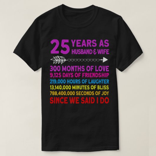 25 Year Funny Wedding Anniversary T-Shirt (Design vorne)