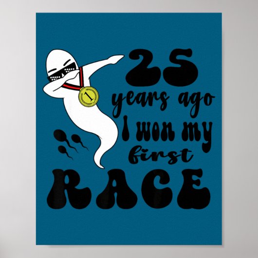 25 Years Ago I Won My First Race, 25th Birthday Fu Poster (Vorne)