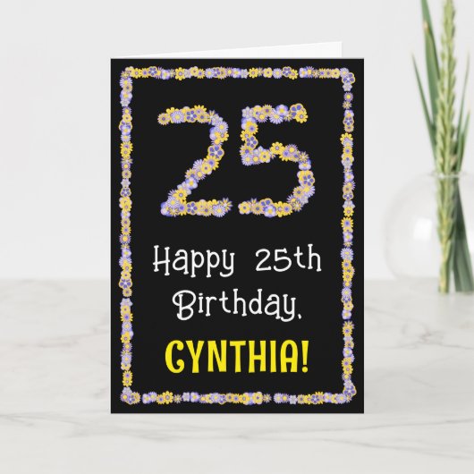 25th Birthday: Floral Flowers Number, Custom Name Karte (Vorderseite)