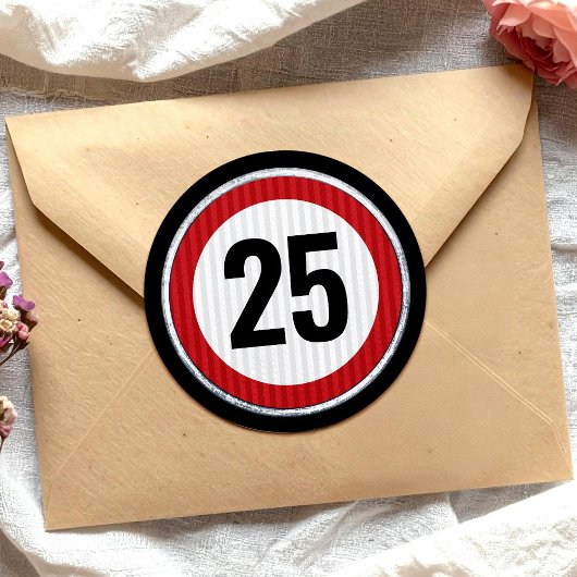 25th Birthday Speed Limit Sign - ANY AGE Runder Aufkleber
