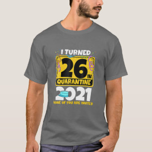 26. Geburtstag im Quarantäne 2021 26. Geburtstag T-Shirt