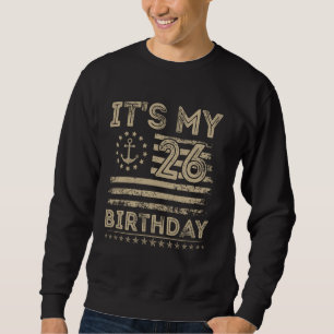 26. Geburtstag Sailor American Nautical Sailing Bd Sweatshirt