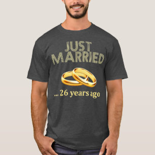 26. Hochzeitstag nur verheiratet 26 Jahre alt T-Shirt