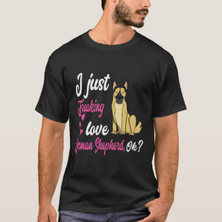 26 Ich liebe Deutsche Schäferhunde OK Deutscher Sc T-Shirt