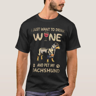 26 Ich will einfach nur Wein trinken und meinen Da T-Shirt