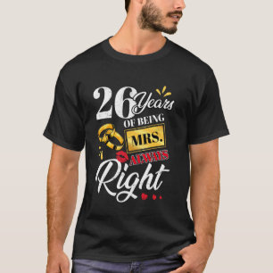 26 Jahre als Frau immer Richtige Funny Paares Ann T-Shirt