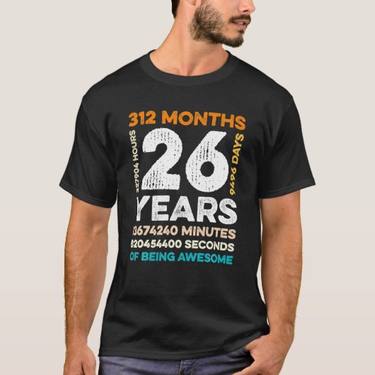 26 Jahre alt 312 Monate Phantastisch 26. T-Shirt (Vorderseite)