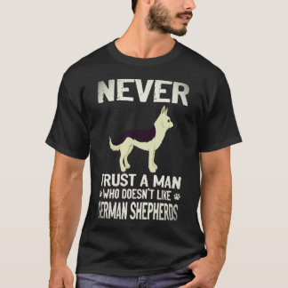 26 Traue keinem Mann, der Deutsche Schäferhunde ni T-Shirt
